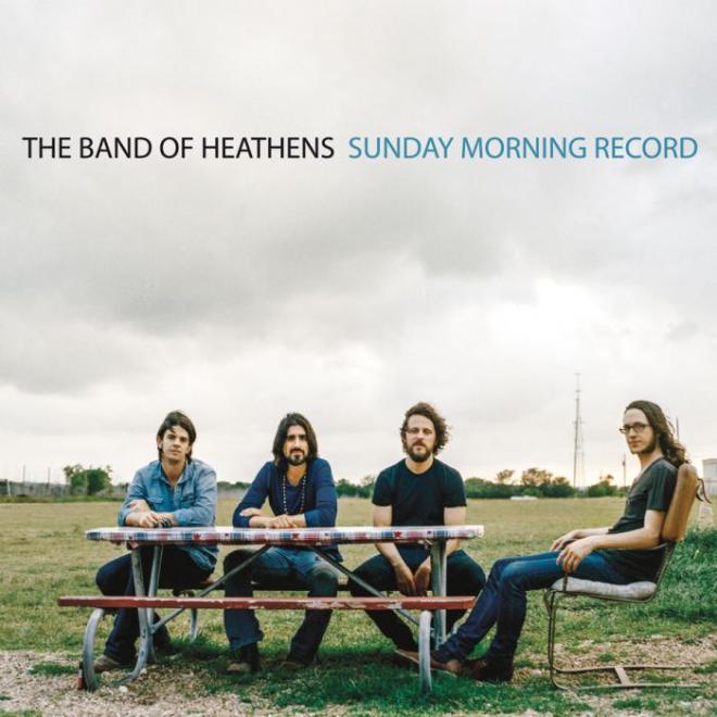 THE BAND OF HEATHENS Sunday Morning Record