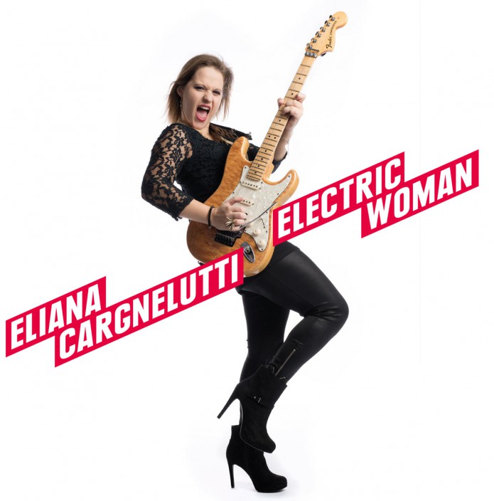 ELIANA CARGNELUTTI  Electric Woman