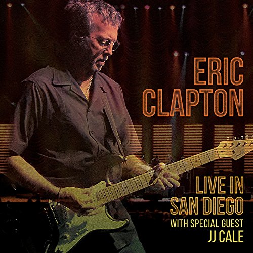 clapton%20-%20live%20in%20san%20diego%20-%20jj%20cale%20released%202016%20-%20recorded%202007