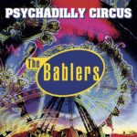 THE BABLERS Psychadilly Circus