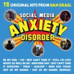 DAN ISRAEL Social Media Anxiety Disorder