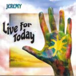 JEREMY MORRIS  Live For Today