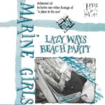 MARINE GIRLS  Lazy Ways / Beach Party